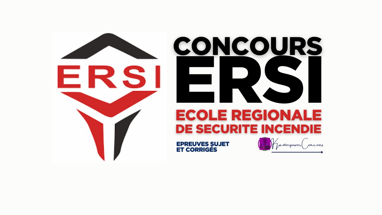 Concours ERSI 2025 2025 Ecole Régionale de Sécurité Incendie - ERSI ASECNA, EAMAC - ERNAM