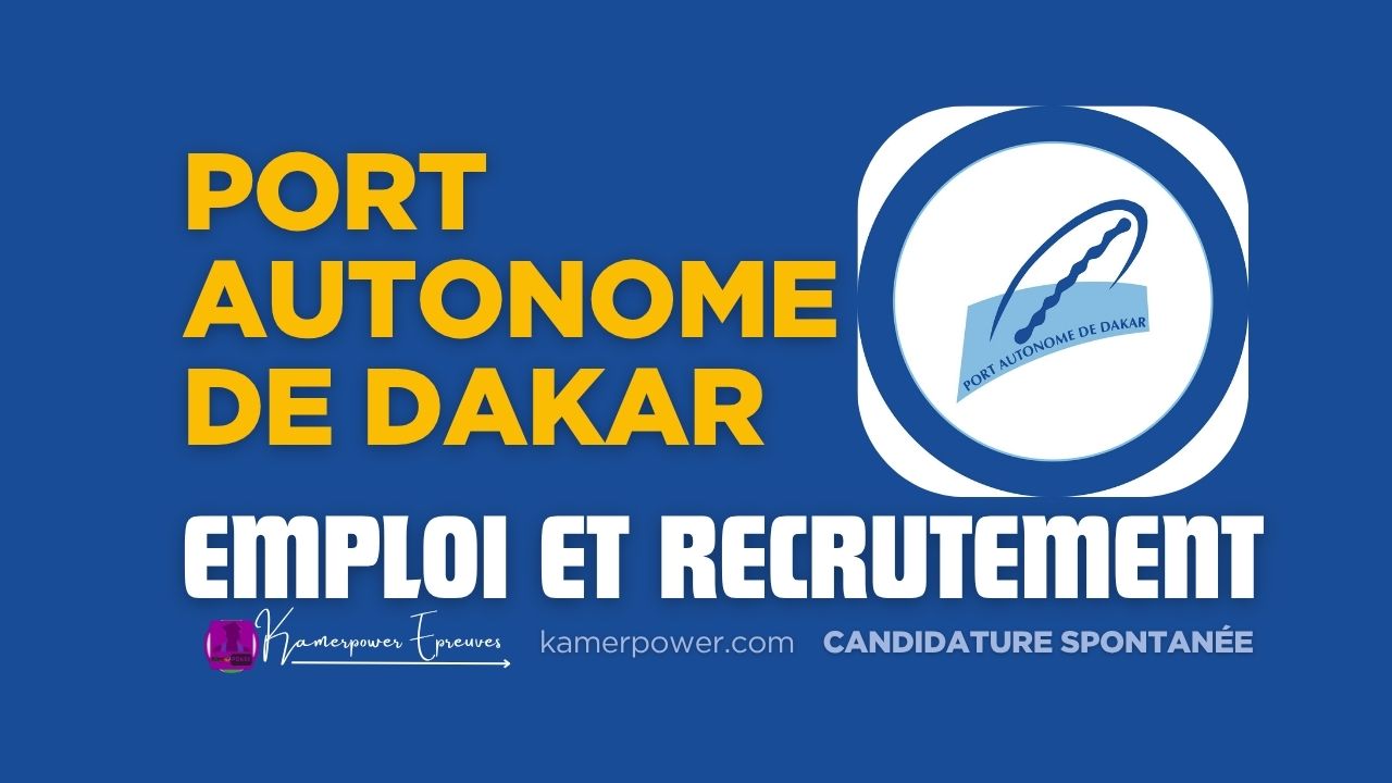 Demande d'emploi - Stage Port autonome de dakar recrutement 2025-2026