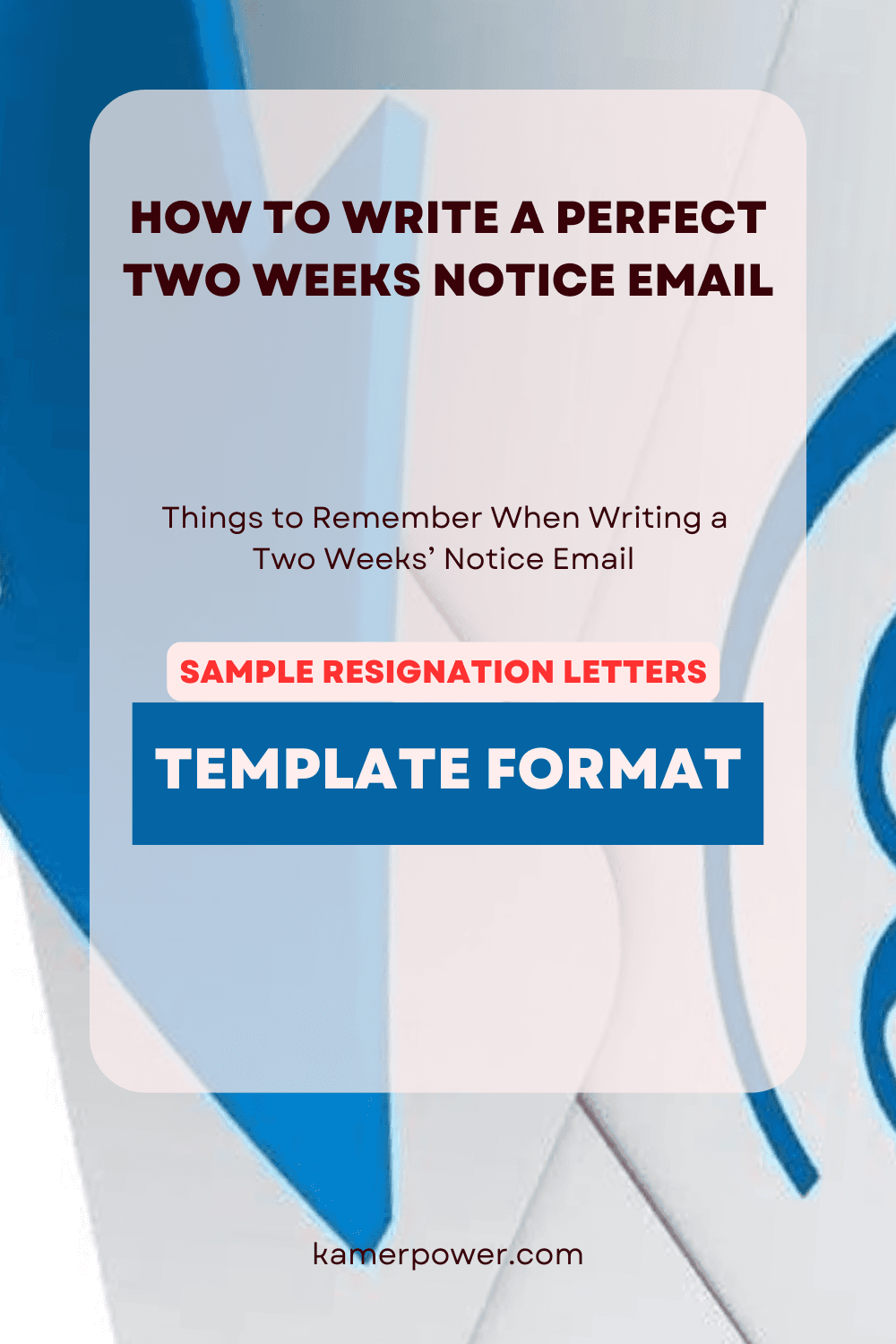 How to Write a Perfect Two Weeks Notice Email / letter | Short resignation letters with samples