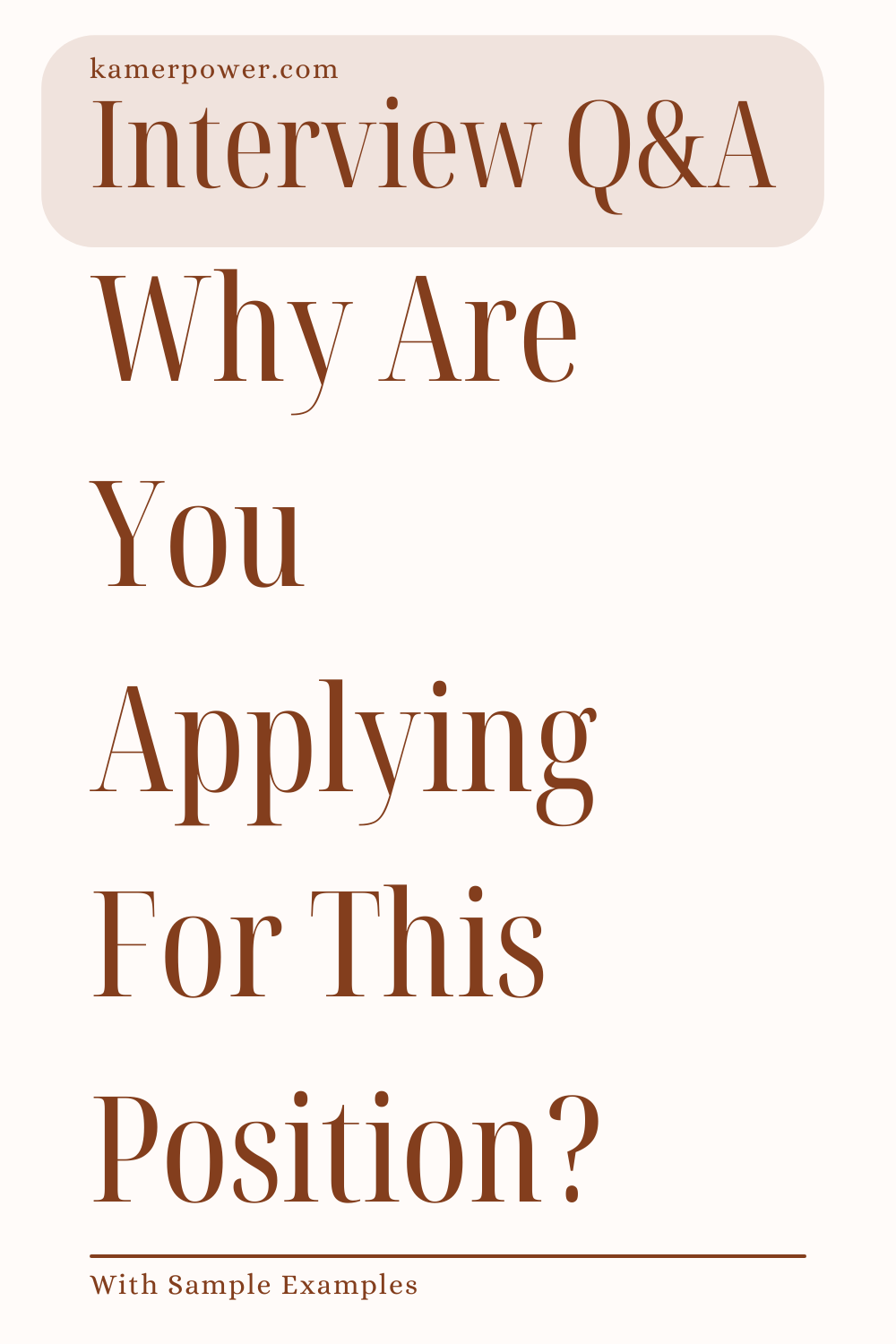Why Are You Applying For This Position (Job Interview Example Answers)
