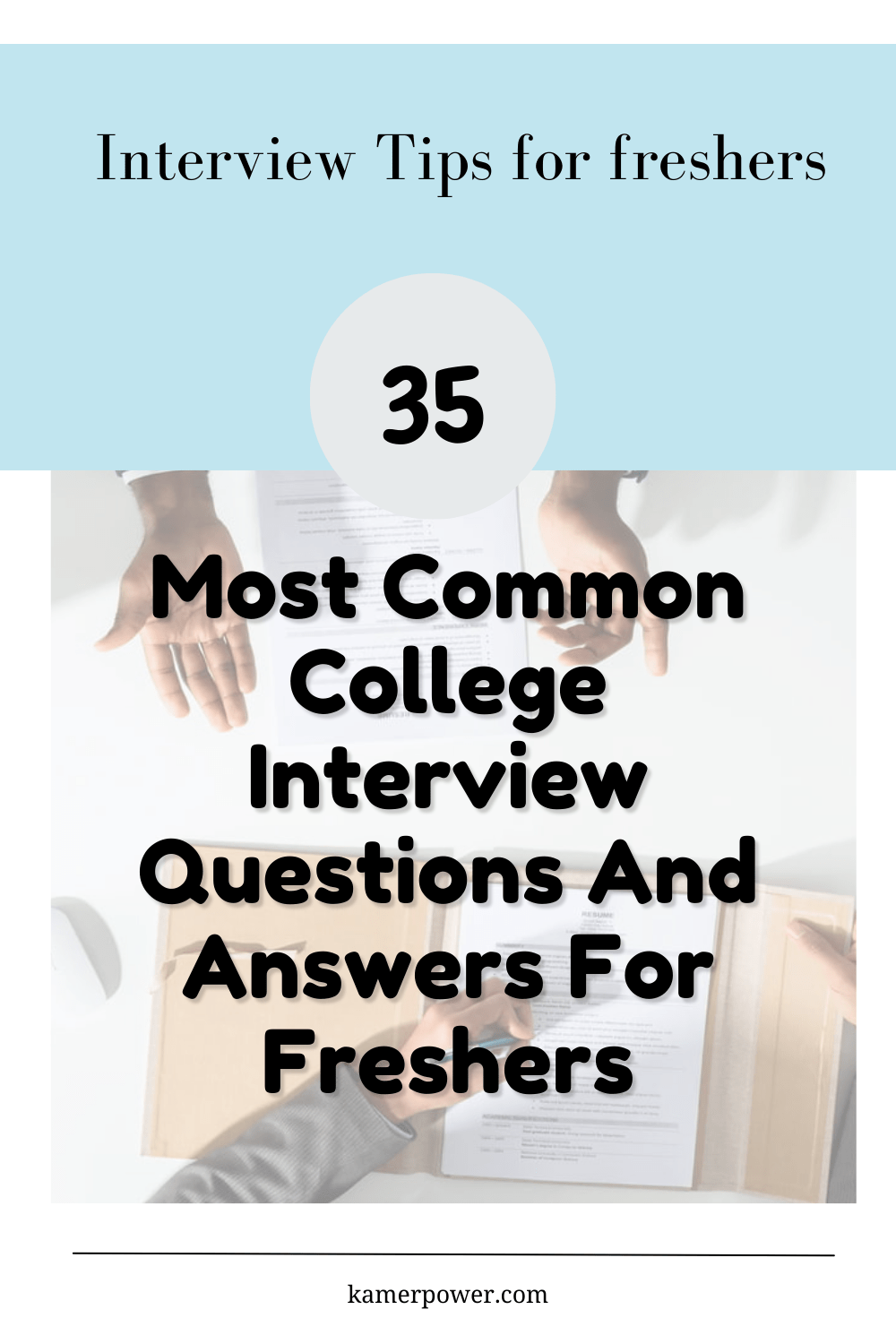 35 Most Common College Interview Questions And Answers For Freshers - Interview tips for freshers