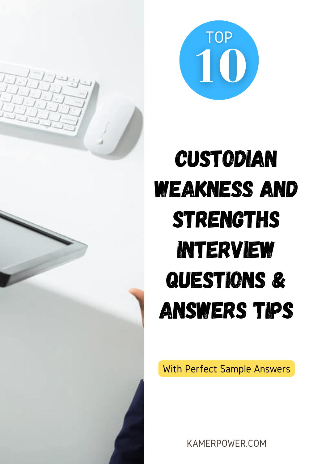 10 Custodian Strengths And Weakness Interview Questions & Answers Tips
