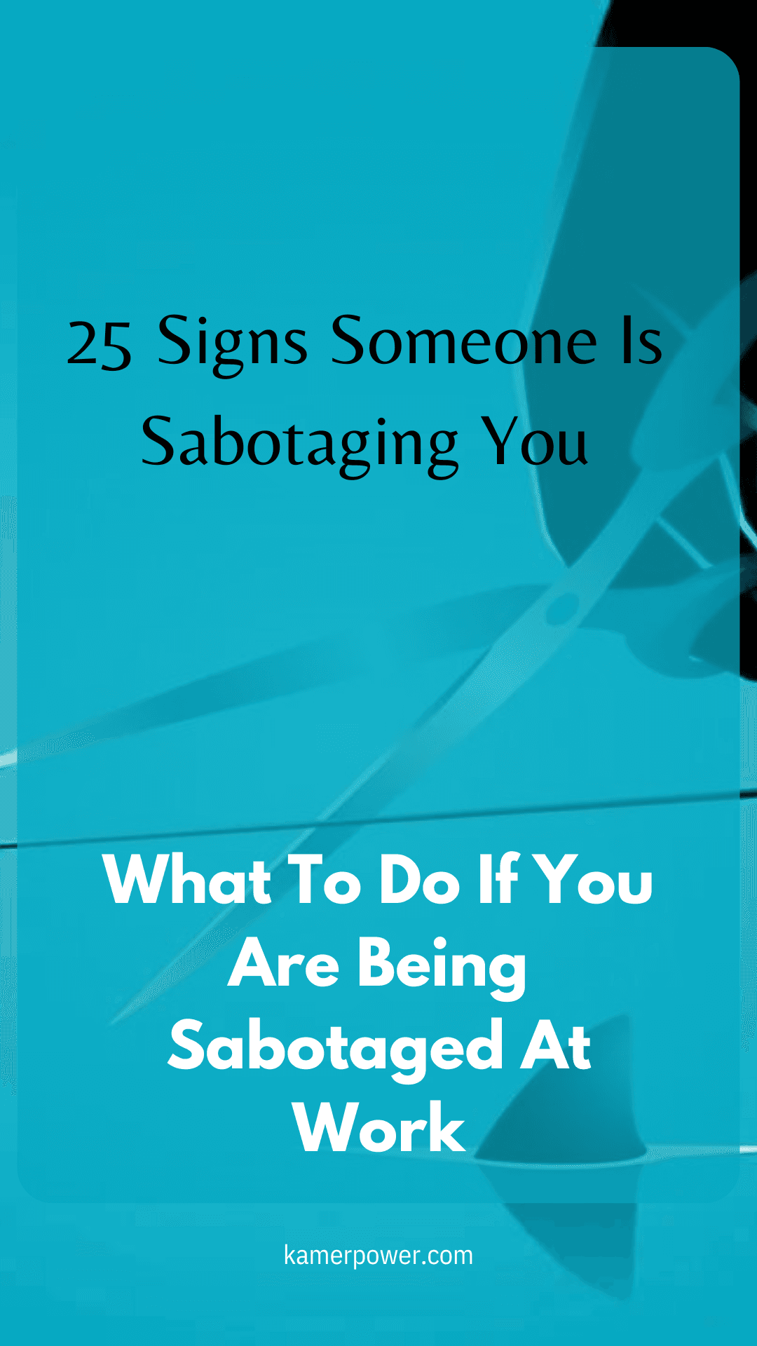 What To Do If You Are Being Sabotaged At Work | 25 Signs Someone Is Sabotaging You