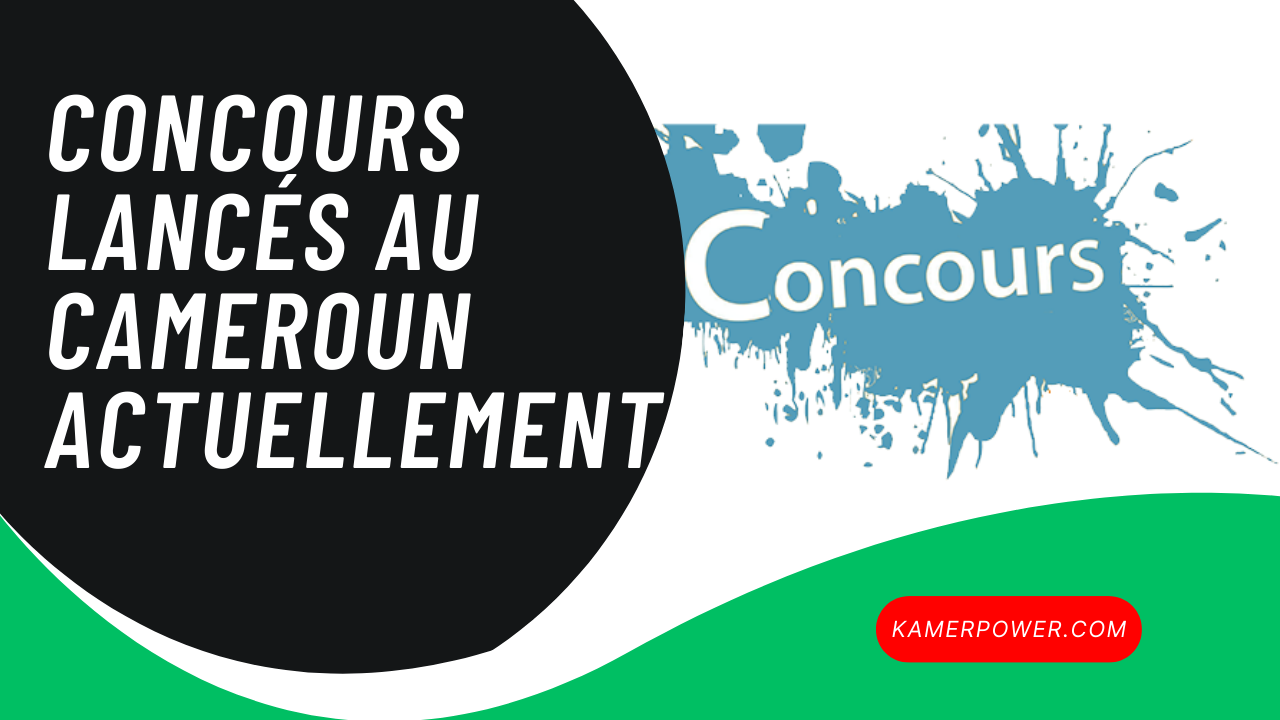 Concours lancés au Cameroun actuellement année académique 2025-2026 – la Liste des examens