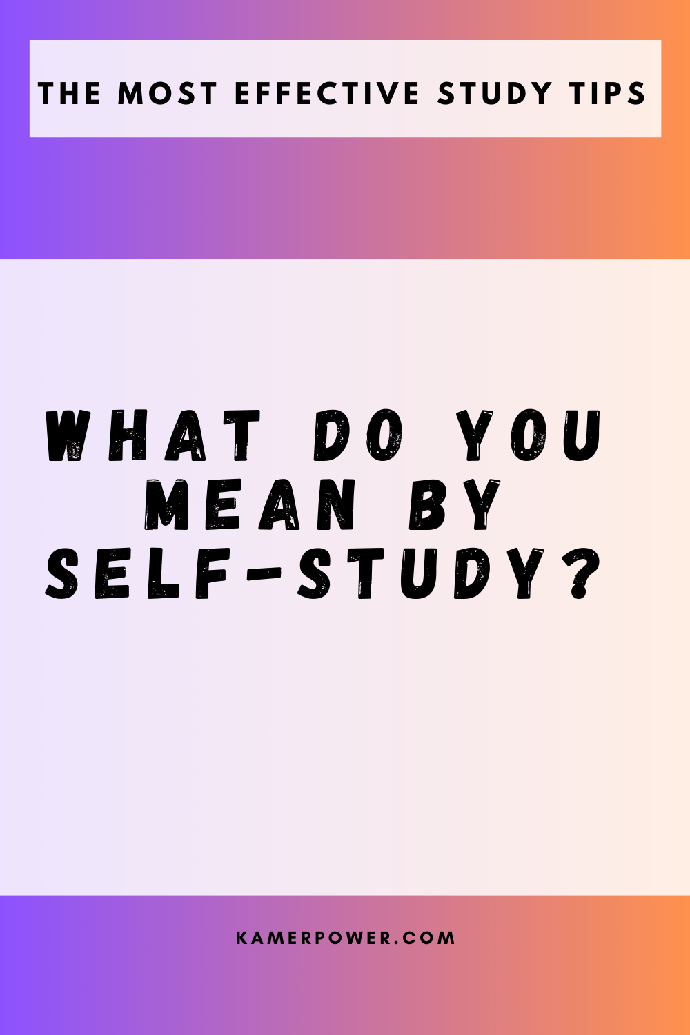 Self Study - What Do You Mean By Self-study?