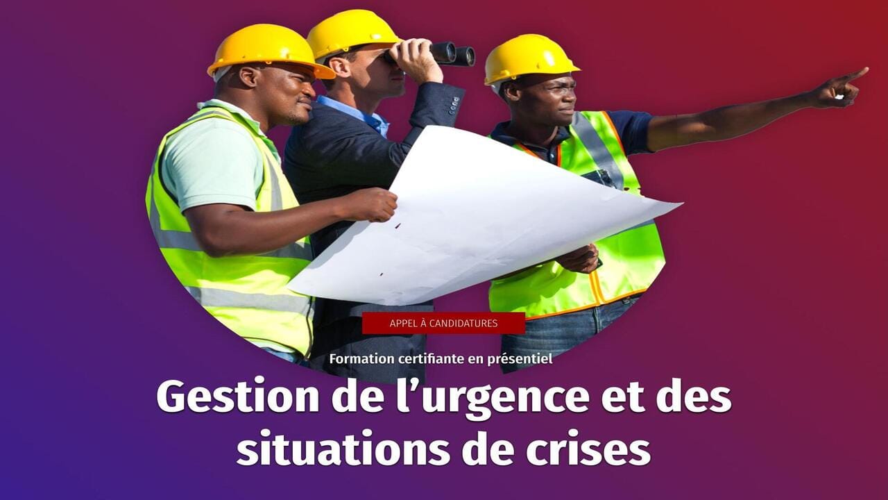 OIF Formation certifiante en présentiel Université Senghor de la Francophonie - Gestion de l’urgence et des situations de crises