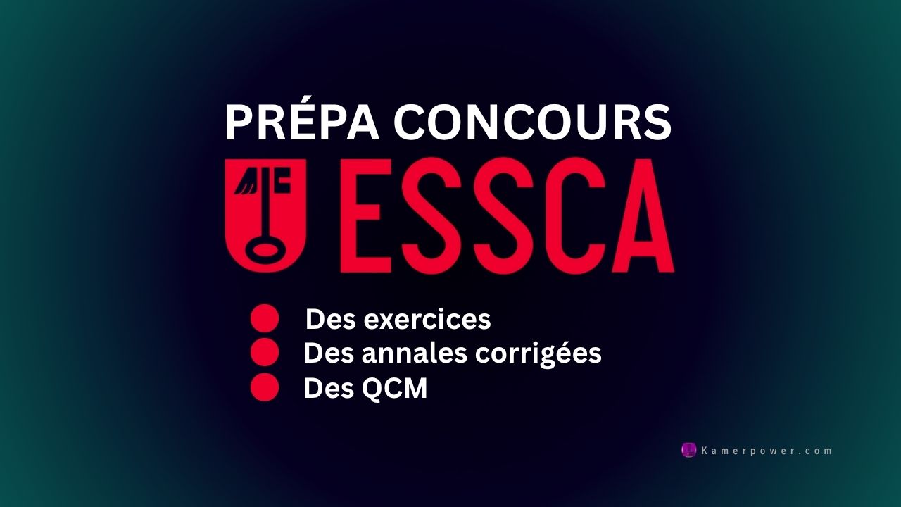 Préparation Concours ESSCA en ligne – Épreuves corrigées